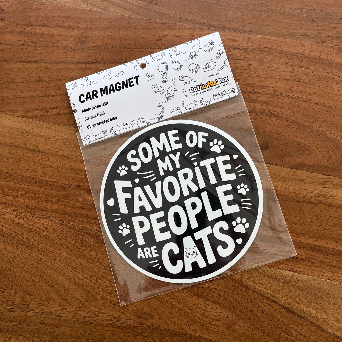 Some Of My Favorite People Are Cats - Car Magnet