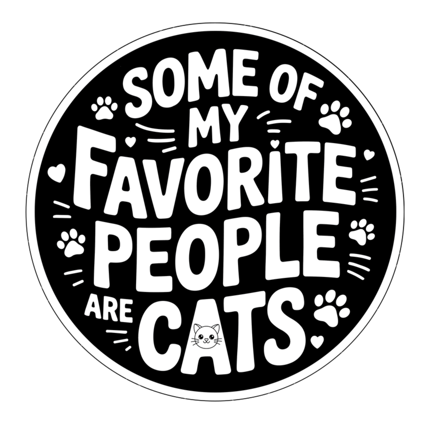 Some Of My Favorite People Are Cats - Car Magnet